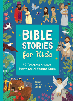 Every Sunday Has a Story: 52 Bible Stories You'll Love Reading Together