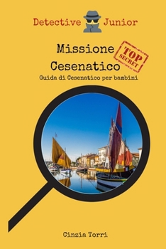 Paperback Missione Cesenatico Guida di Cesenatico per bambini [Italian] Book