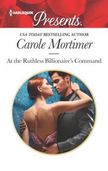 Mass Market Paperback At the Ruthless Billionaire's Command Book