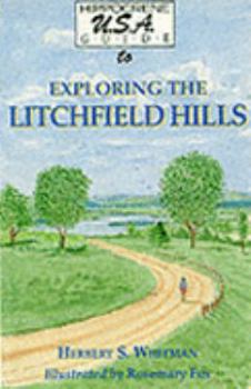 Paperback Hippocrene U.S.A. Guide to Exploring the Litchfield Hills: In Six Tours Book