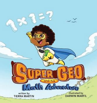 Hardcover Super Geo: And His Math Adventure Book