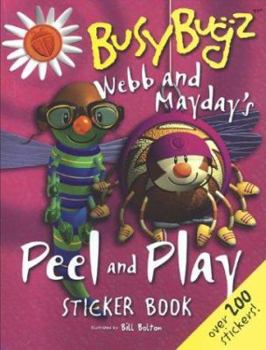 Paperback Webb and Mayday's Peel and Play Sticker Book [With Over 200 Stickers] Book