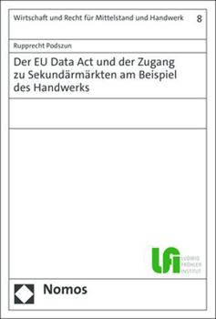 Paperback Der EU Data ACT Und Der Zugang Zu Sekundarmarkten Am Beispiel Des Handwerks [German] Book