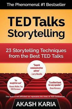 Paperback TED Talks Storytelling: 23 Storytelling Techniques from the Best TED Talks Book