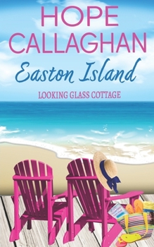 Paperback Easton Island: Looking Glass Cottage Book