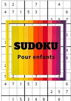 SUDOKU POUR ENFANTS: Facile | Pour débutants | Solutions incluses | Gros caractères (French Edition)