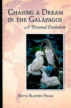 Paperback Chasing a Dream in the Galapagos: A Personal Evolution Book