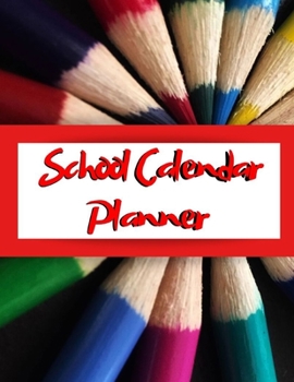 School Calendar Planner: High Performance Planner Full-Year Pack, Daily Weekly & Monthly Calendar Expense Tracker Organizer For Budget Planner And Financial Planner Workbook ( Book Monthly Organizer)