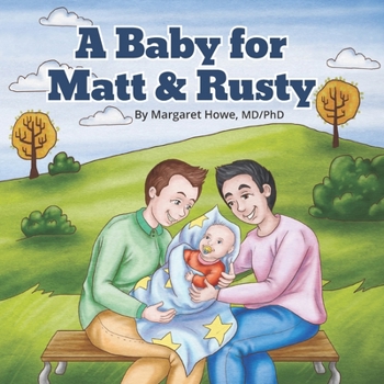 Paperback A Baby for Matt & Rusty Book