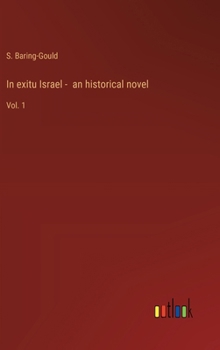 Hardcover In exitu Israel - an historical novel: Vol. 1 Book