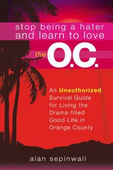Paperback Stop Being a Hater and Love the O.C. Book