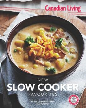 Paperback Canadian Living: New Slow Cooker Favourites Book