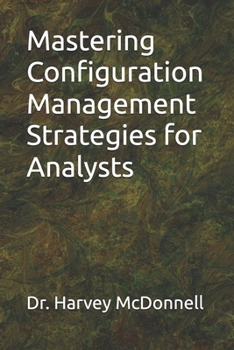 Paperback Mastering Configuration Management Strategies for Analysts Book