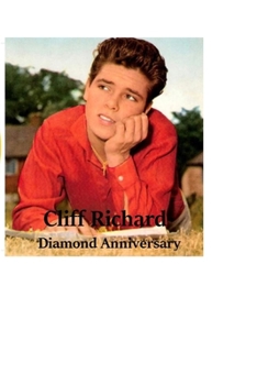 Paperback Cliff Richard: Diamond Anniversary: The Untold Story Book