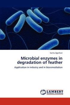 Paperback Microbial enzymes in degradation of feather Book