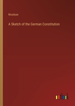 Paperback A Sketch of the German Constitution Book