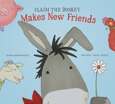 Hardcover Flash the Donkey Makes New Friends Book