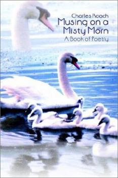Paperback Musing on a Misty Morn: A Book of Poetry Book