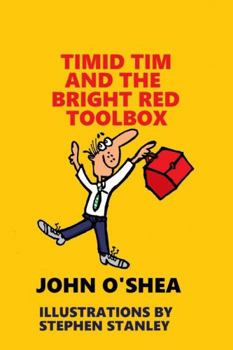 Paperback Timid Tim and the Bright Red Toolbox Book