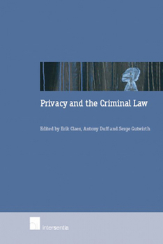 Paperback Privacy and the Criminal Law Book