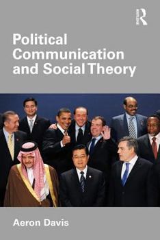 Paperback Political Communication and Social Theory Book