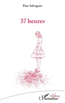 Paperback 37 heures [French] Book