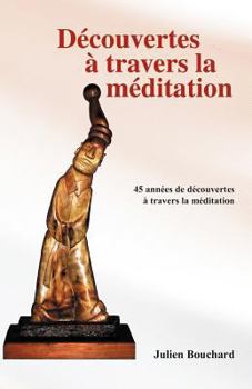 Paperback Decouvertes a Travers La Meditation [French] Book