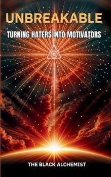 Paperback Unbreakable: Turning Haters Into Motivators Book