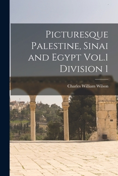 Paperback Picturesque Palestine, Sinai and Egypt Vol.1 Division 1 Book