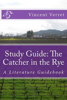 Paperback Study Guide: The Catcher in the Rye: A Literature Guidebook Book