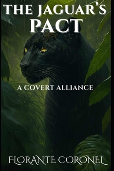 Paperback The Jaguar's Pact: A Covert Alliance Book