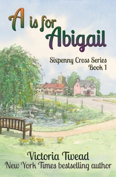 Paperback A is for Abigail: A Sixpenny Cross story Book