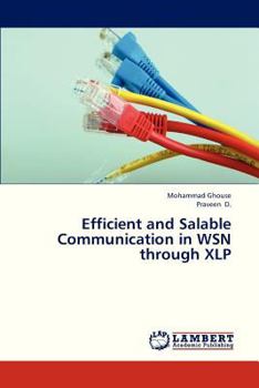 Paperback Efficient and Salable Communication in Wsn Through Xlp Book