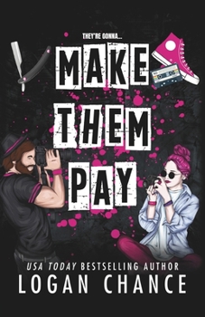 Make Them Pay: A Dark Romcom (Pretty Deadly Things)