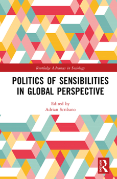 Hardcover Politics of Sensibilities in Global Perspective Book