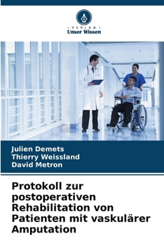 Protokoll zur postoperativen Rehabilitation von Patienten mit vaskulärer Amputation (German Edition)