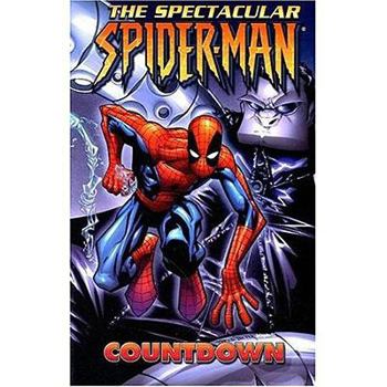 Spectacular Spider-Man, Vol. 2: Countdown - Book #2 of the Spectacular Spider-Man (2003) (Collected Editions)