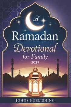 Paperback A Ramadan Devotional for Family 2025 Book