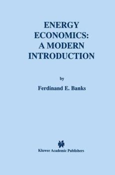 Paperback Energy Economics: A Modern Introduction Book