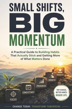 Paperback Small Shifts, Big Momentum Book