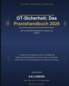 OT-Sicherheit: Das Praxishandbuch 2026 (German Edition)