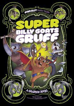 Paperback Super Billy Goats Gruff: A Graphic Novel Book