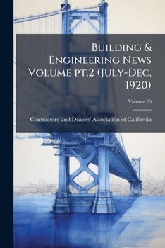 Paperback Building & Engineering News Volume pt.2 (July-Dec. 1920); Volume 20 Book