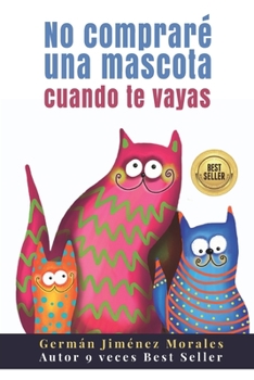 Paperback No compraré una mascota cuando te vayas [Spanish] Book