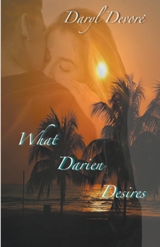 Paperback What Darien Desires Book