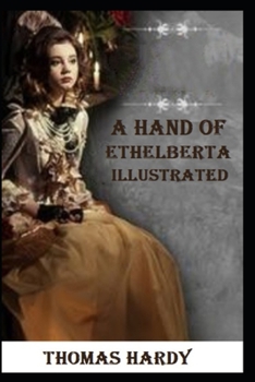 Paperback The Hand of Ethelberta Illustrated Book