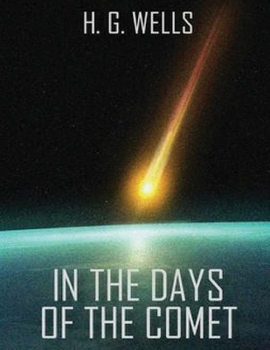 In the Days of the Comet (Annotated)