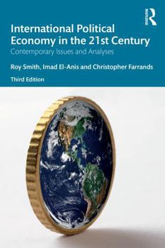 Paperback International Political Economy in the 21st Century: Contemporary Issues and Analyses Book