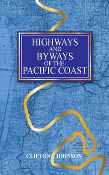 Paperback Highways and Byways of the Pacific Coast Book
