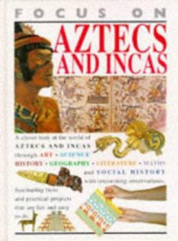 Aztecs And Incas - Book  of the All about Ancient Peoples